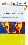 Nicht von schlechten Eltern: Kinder psychisch Kranker