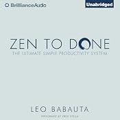 Zen to Done: The Ultimate Simple Productivity SystemThe Ultimate Simple Productivity System | [Leo Babauta]