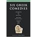 Six Greek Comedies: "Birds", "Frogs", "Women in Power", "the Woman from Samos", "Cyclops" and "Alkestis" (Methuen Drama): Birds; Frogs; Women in ... Cyclops; and Alkestis (Classical Dramatists)