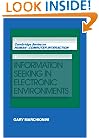 Information Seeking in Electronic Environments (Cambridge Series on Human-Computer Interaction)