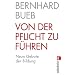 Von der Pflicht zu f�hren: Neun Gebote der Bildung