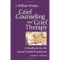 Grief Counseling and Grief Therapy: A Handbook for the Mental Health Practitioner