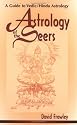 Astrology of the Seers: A Guide to Vedic/Hindu Astrology
