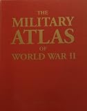 The military atlas of World War II