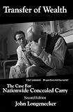 Transfer of Wealth: The Case For Nationwide Concealed Carry of Handguns