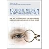 T�dliche Medizin im Nationalsozialismus: Von der Rassenhygiene zum Massenmord