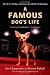 A Famous Dog's Life: The Story of Gidget, America's Most Beloved Chihuahua