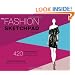 The Fashion Sketchpad: 420 Figure Templates for Designing Clothes and Building Your Portfolio