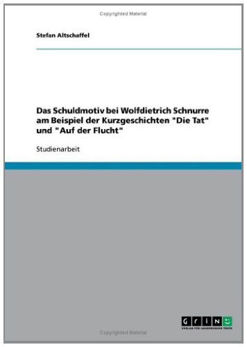 Das Schuldmotiv bei Wolfdietrich Schnurre am Beispiel der Kurzgeschichten 