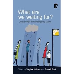 What are we Waiting For? Christian Hope and Contemporary Culture