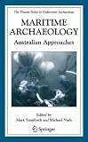Maritime Archaeology: Australian Approaches (The Plenum Series in Underwater Archaeology)