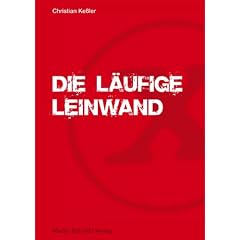 Die l�ufige Leinwand: Der amerikanische Hardcorefilm von 1970 bis 1985