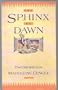 The Sphinx at Dawn: Two Stories