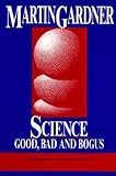 Science: Good, Bad, and Bogus