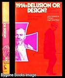 1914, delusion or design? : the testimony of two German diplomats