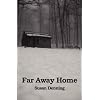 Far Away Home, an American Historical Novel