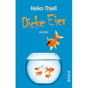 Dicke Eier: Roman