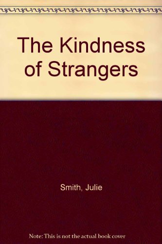 The Kindness of Strangers