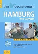Angelführer Hamburg: Die besten 200 Angelplätze in der Stadt