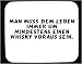 Küche & Haushalt : Mauspad mit Man muss dem Leben immer um mindestens einen Whisky voraus sein. Dekoration