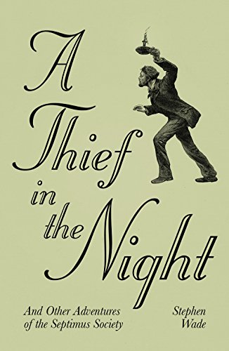 A Thief in the Night: And Other Adventures of the Septimus Society