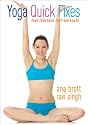Yoga Quick Fixes - Ana Brett & Ravi Singh