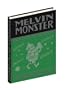 Melvin Monster: Volume One