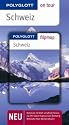 Schweiz. Polyglott on tour - Reisef&uuml;hrer