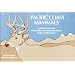 Pacific Coast Mammals: A Guide to Mammals of the Pacific Coast States, Their Tracks, Skulls and Other Signs (Nature Study Guides)