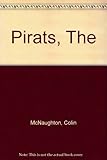 The Pirats : the amazing adventures of Anton B. Stanton