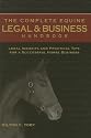 The Complete Equine Legal & Business Handbook: Legal Insights and Practical Tips for a Successful Horse Business