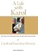 A Life with Karol: My Forty-year Friendship with the Man Who Became Pope
