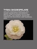 Tyska skådespelare: Lista över tyskspråkiga skådespelare, Zarah Leander, Marlene Dietrich, Leni Riefenstahl, Marusha, Jeanette Biedermann (Swedish Edition)