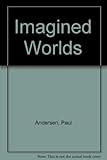 Imagined worlds