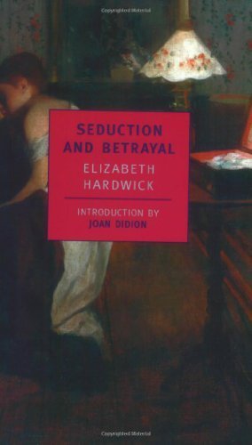 Seduction and Betrayal: Women and Literature (New York Review Books Classics) Paperback - August 31, 2001