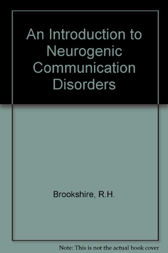 An Introduction to Neurogenic Communication Disorders