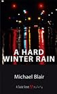 A Hard Winter Rain