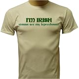 I'm Irish, Wanna See My Leprechaun T-shirt, St. Patty's Day T-shirt