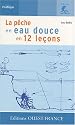 La p&ecirc;che en eau douce en 12 le&ccedil;ons