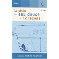 La p�che en eau douce en 12 le�ons