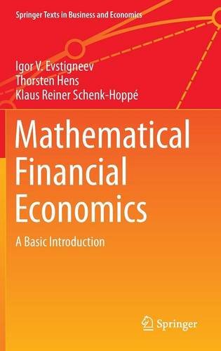 Mathematical Financial Economics: A Basic Introduction (Springer Texts in Business and Economics)