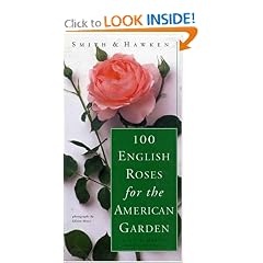 Smith & Hawken: 100 English Roses for the American Garden