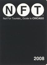 Not for Tourists 2008 Guide to Chicago (Not for Tourists Guidebook)