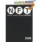 Click here to buy Not for Tourists 2008 Guide to Chicago (Not for Tourists Guidebook) by  Kathie Bergquist, Bathsheba Birman, and Julia Borcherts.