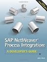 SAP NetWeaver® Process Integration: A Developer's Guide