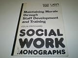 Maintaining morale through staff development and training : the Hampshire blueprint