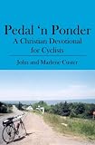 Pedal 'n Ponder: A Christian Devotional for Cyclists