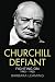 Churchill Defiant: Fighting On 1945-1955