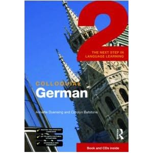 Colloquial German 2: The Next Step in Language Learning (Colloquial Series)