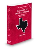 Handbook of Texas Family Law, 2009-2010 ed. (Vol. 33, Texas Practice Series)